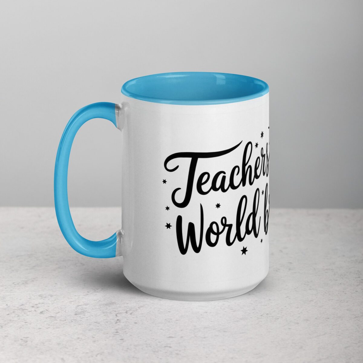 Teachers Make the World Brighter Coffee Mug - Image 17