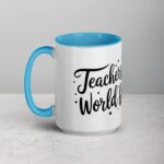 Teachers Make the World Brighter Coffee Mug - Image 17