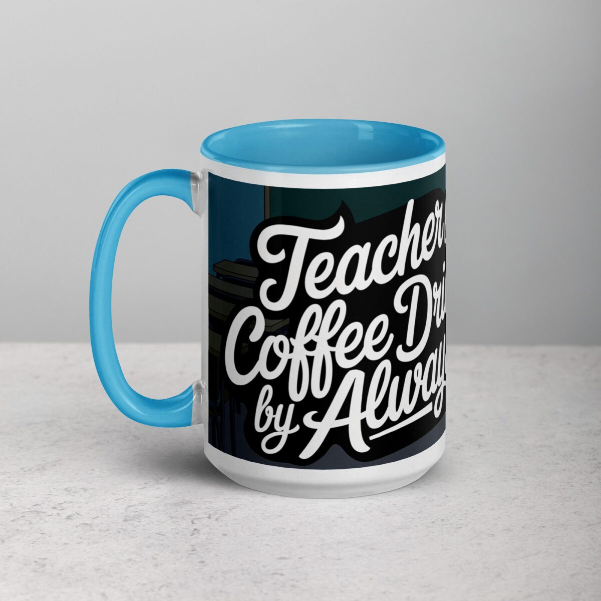 Teacher by Day, Coffee Drinker by Always Mug - Image 17
