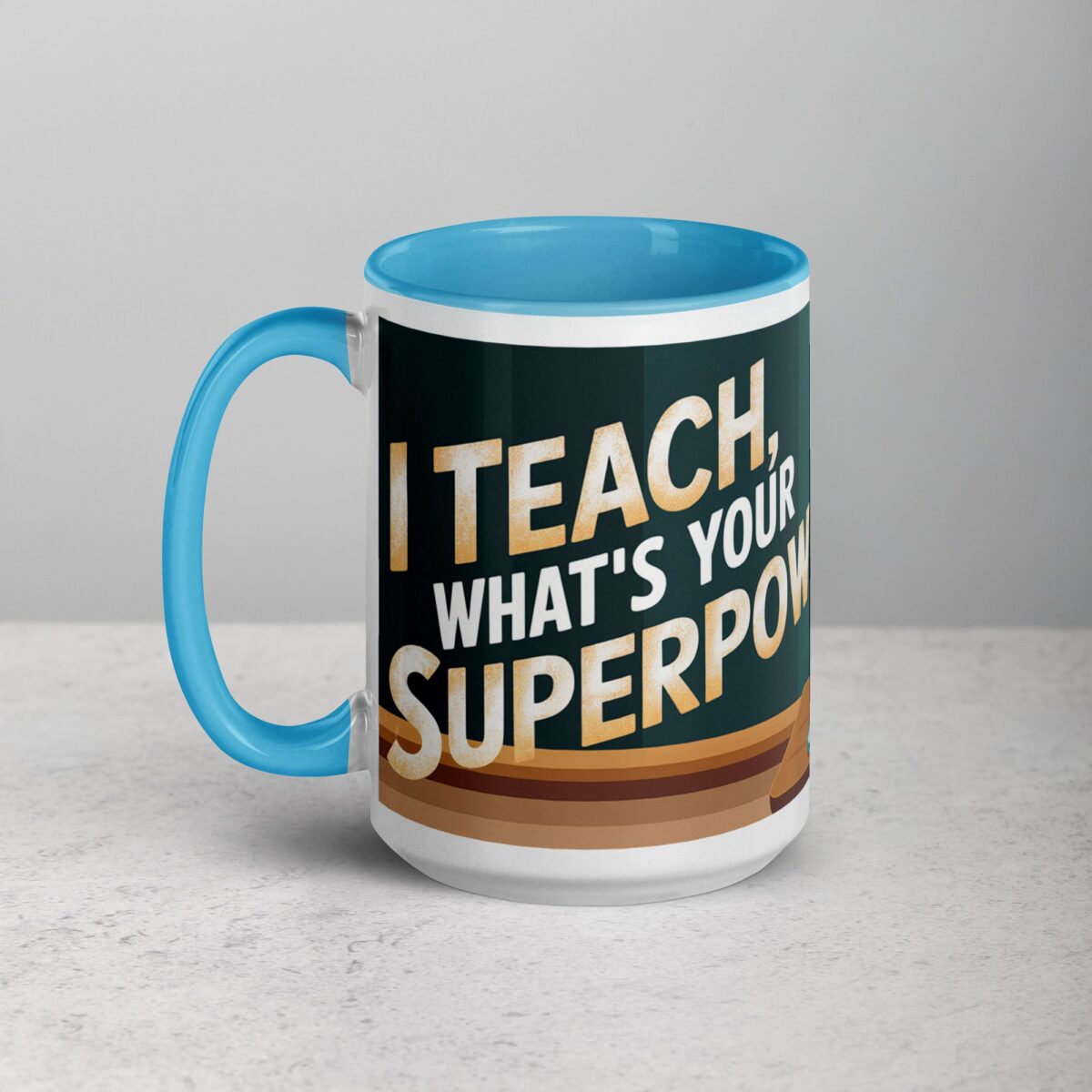 I Teach, What’s Your Superpower? Coffee Mug - Image 17