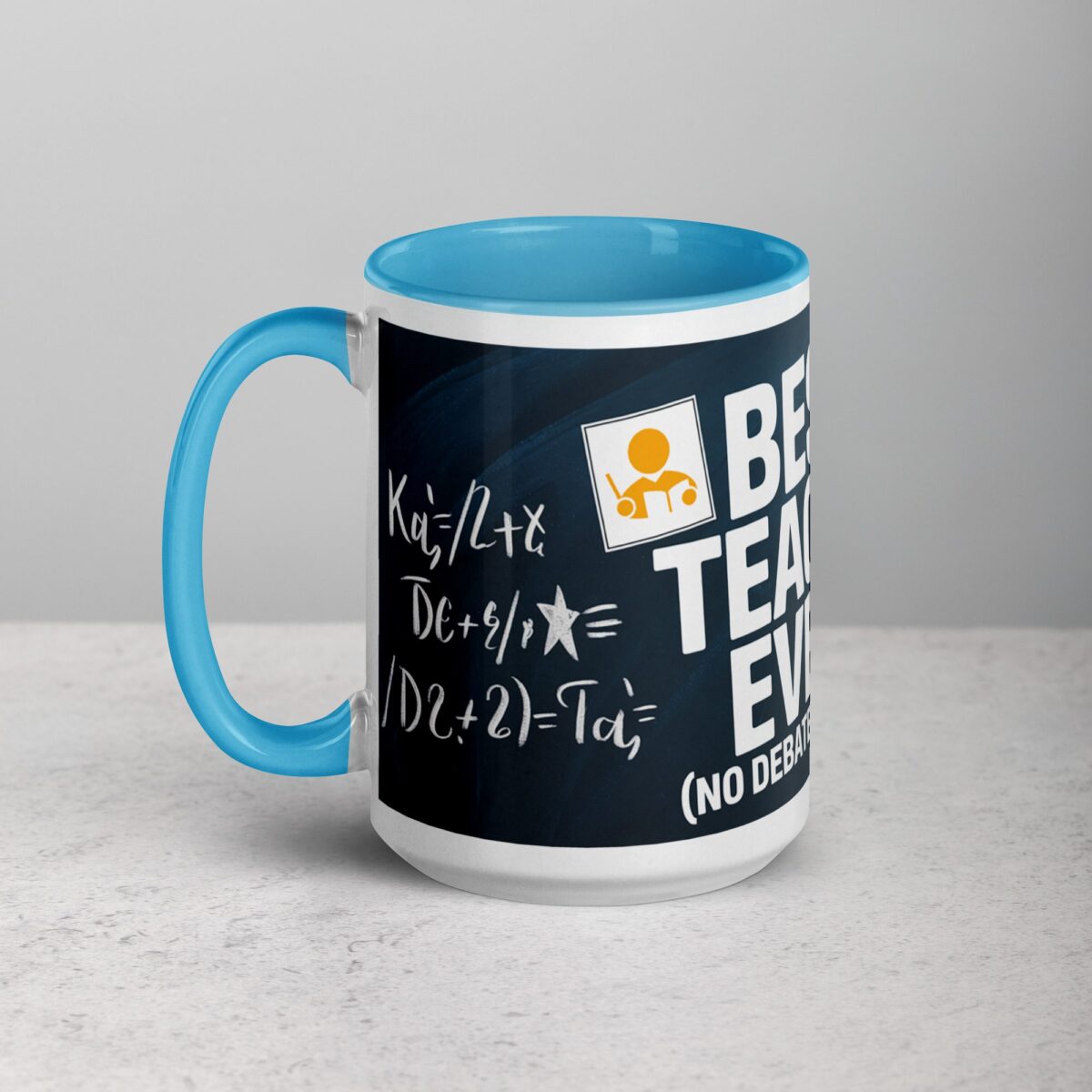 Best Teacher Ever (No Debates Allowed) Coffee Mug - Image 17