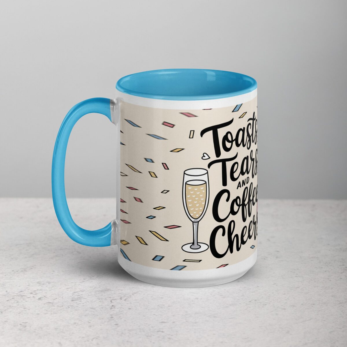 Toasts, Tears, and Coffee Cheers Mug - Image 17
