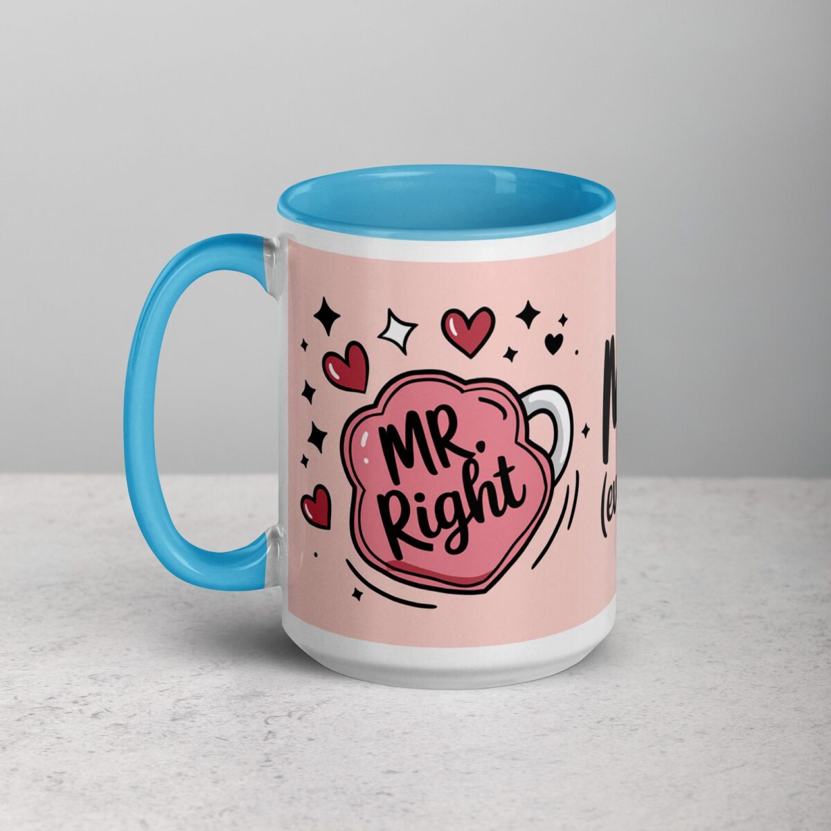 Mr. Right (Every Now and Then) Husband Coffee Mug - Image 17