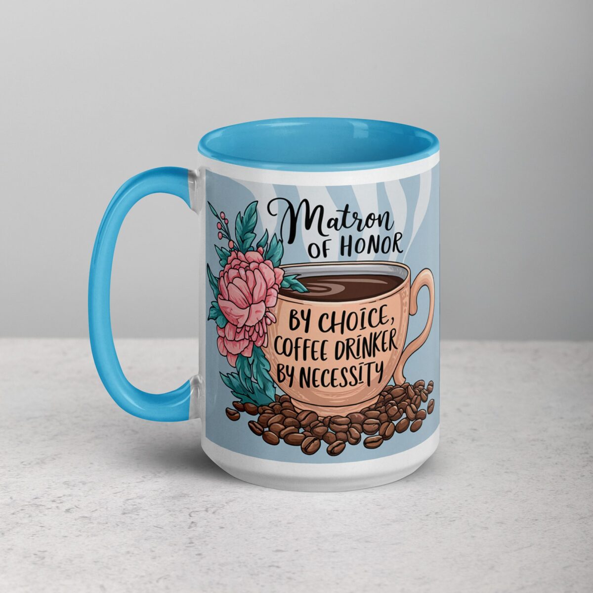 Matron of Honor by Choice, Coffee Drinker by Necessity - Image 17