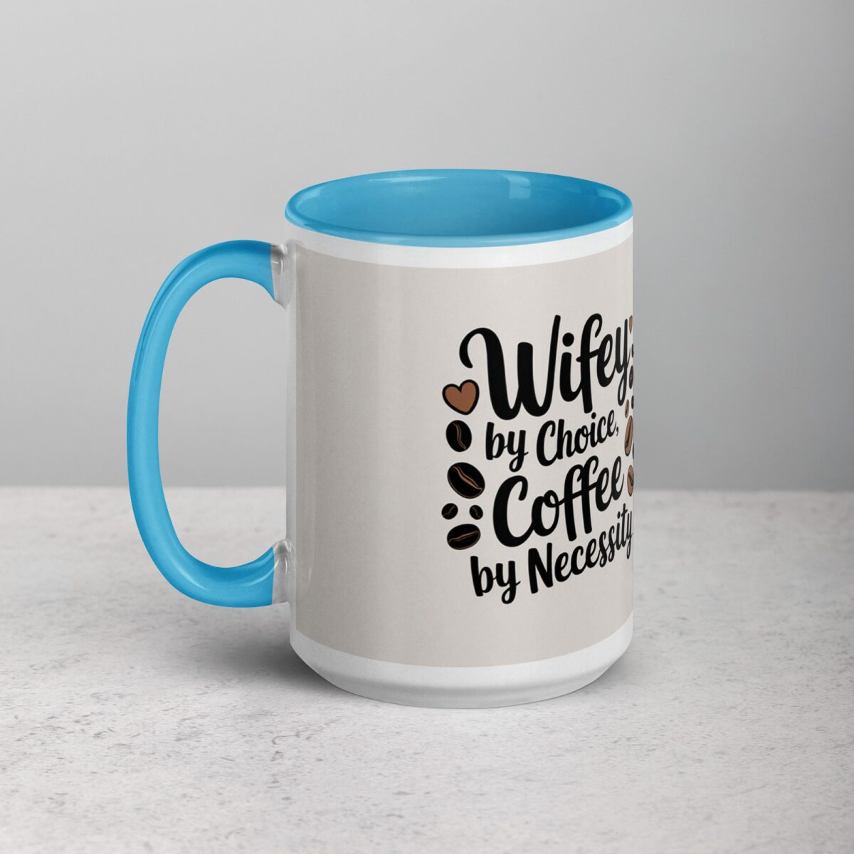 Wifey by Choice, Coffee by Necessity - Image 17