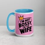 I’m Not Bossy, I’m the Wife - Image 17