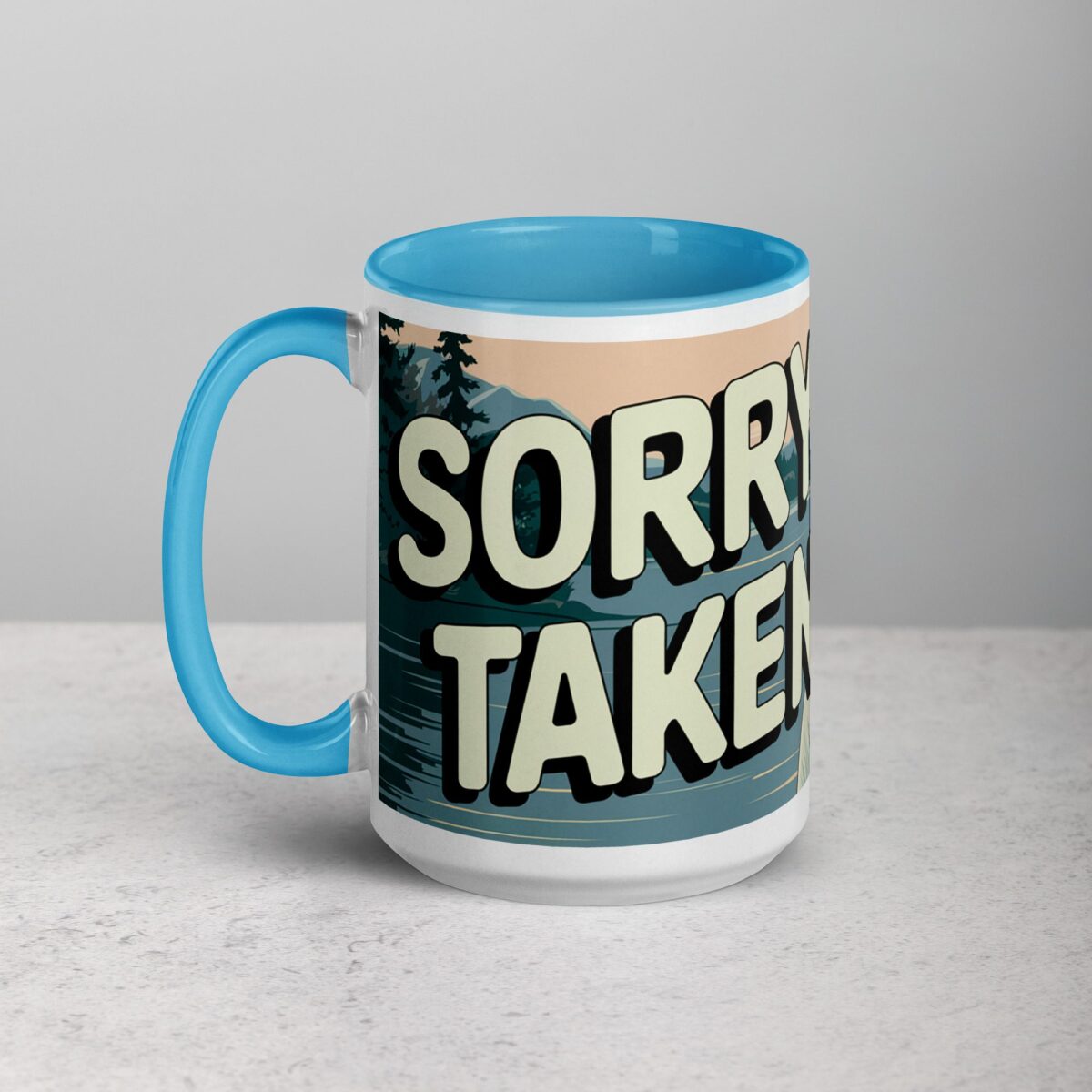 Sorry, Taken! Boyfriend Coffee Mug & Tea Cup - Image 17