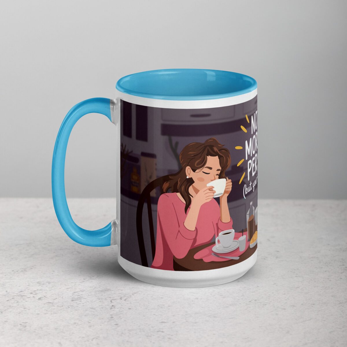 Not a Morning Person (But You’re Worth It) Coffee Mug - Image 17