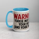 Warning: Yorkie May Steal Your Heart Coffee Mug - Image 18