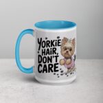 Yorkie Hair, Don’t Care Coffee Mug - Image 17