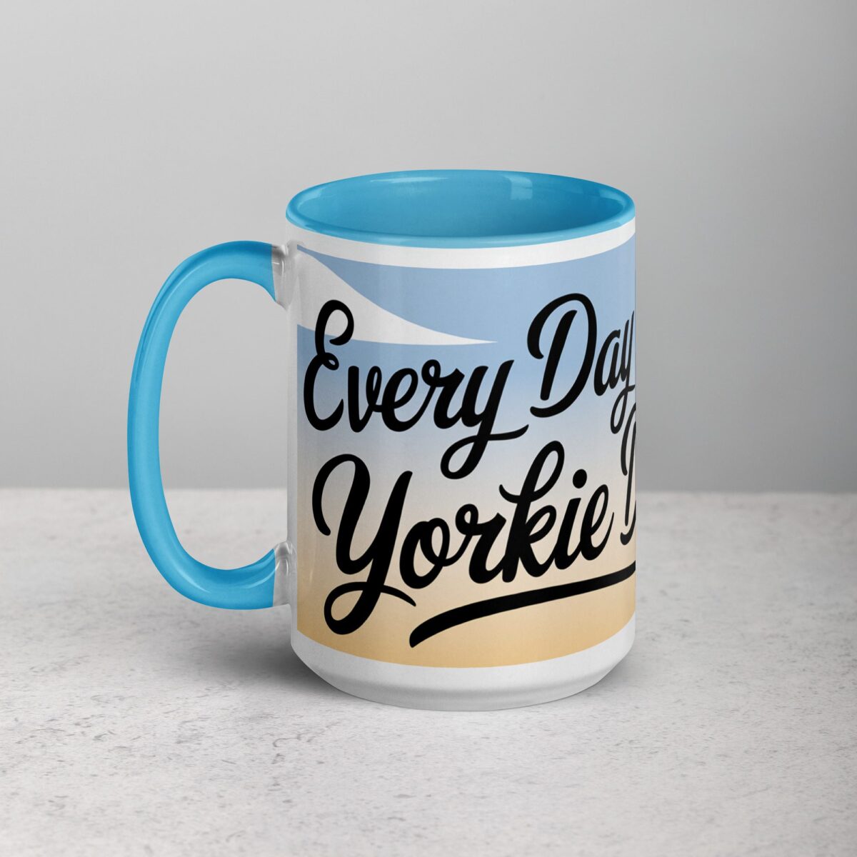 Every Day Is a Yorkie Day Coffee Mug - Image 17