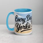 Every Day Is a Yorkie Day Coffee Mug - Image 17