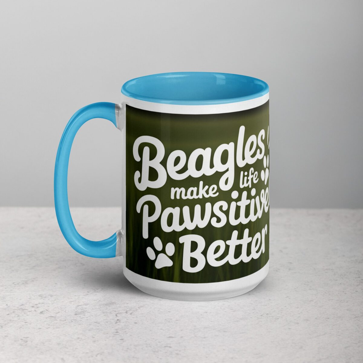 Beagles Make Life Pawsitively Better Coffee Mug - Image 17