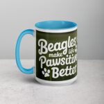 Beagles Make Life Pawsitively Better Coffee Mug - Image 17