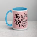 Life Is Better with a Bichon Frise Coffee Mug - Image 17