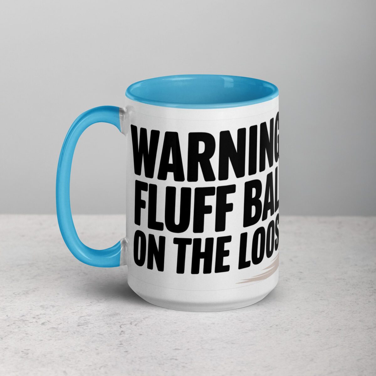Warning: Fluff Ball on the Loose Coffee Mug - Image 17