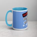 Warning: Boxer on Duty Coffee Mug - Image 17