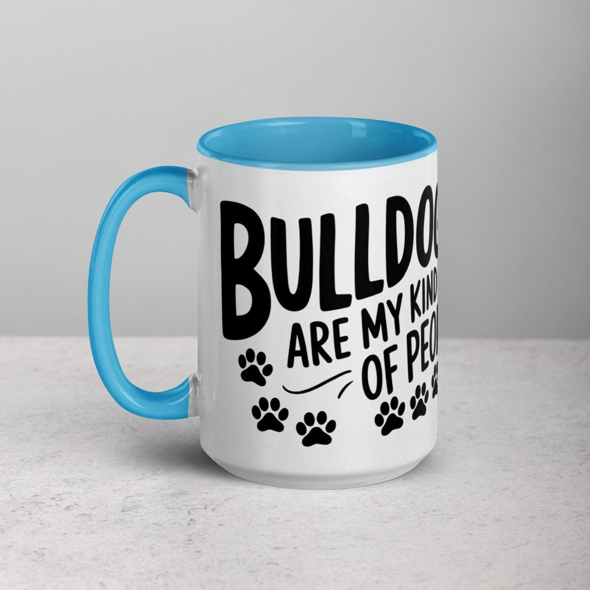 Bulldogs Are My Kind of People Coffee Mug & Tea Cup - Image 17