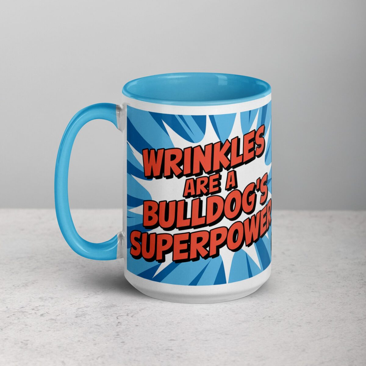 Wrinkles Are a Bulldog’s Superpower Coffee Mug - Image 17