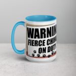 Warning: Fierce Chihuahua on Duty Coffee Mug - Image 17