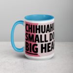 Chihuahuas: Small Dog, Big Heart Coffee Mug - Image 17