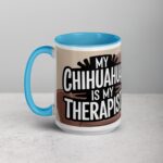 My Chihuahua Is My Therapist Coffee Mug - Image 17
