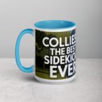 Collies: The Best Sidekicks Ever Coffee Mug - Image 17