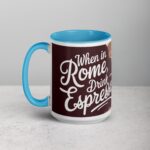 When in Rome, Drink Espresso Coffee Mug - Image 17