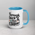 Through Thick & Thin (Mostly Coffee) Friend Mug - Image 18