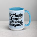 Brotherly Love (With Occasional Annoyance) Coffee Mug - Image 18