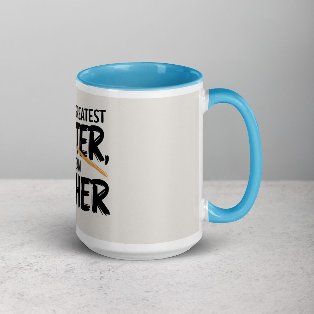 World’s Greatest Farter, I Mean Father Coffee Mug - Image 18