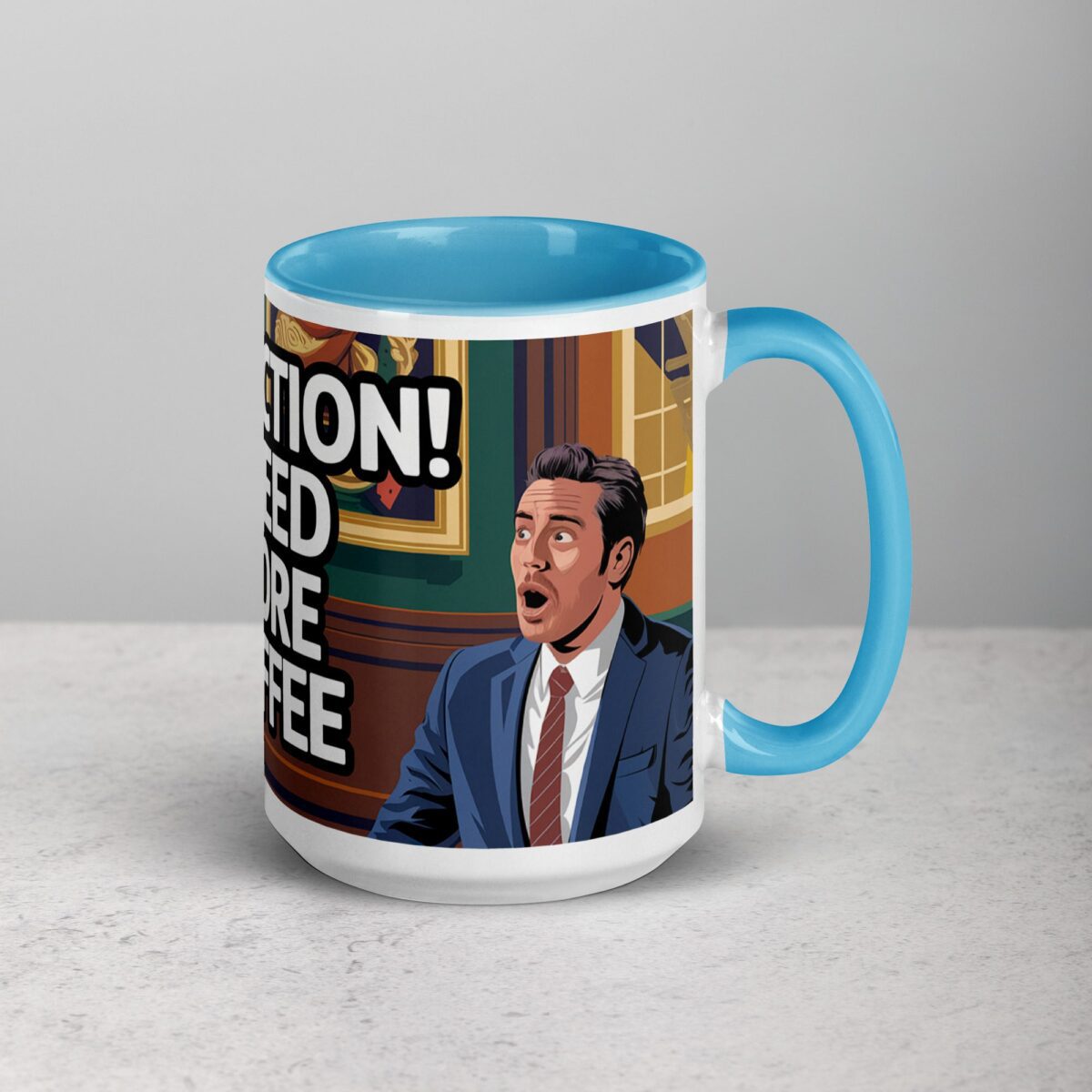 Objection! I Need More Coffee Lawyer Mug - Image 18