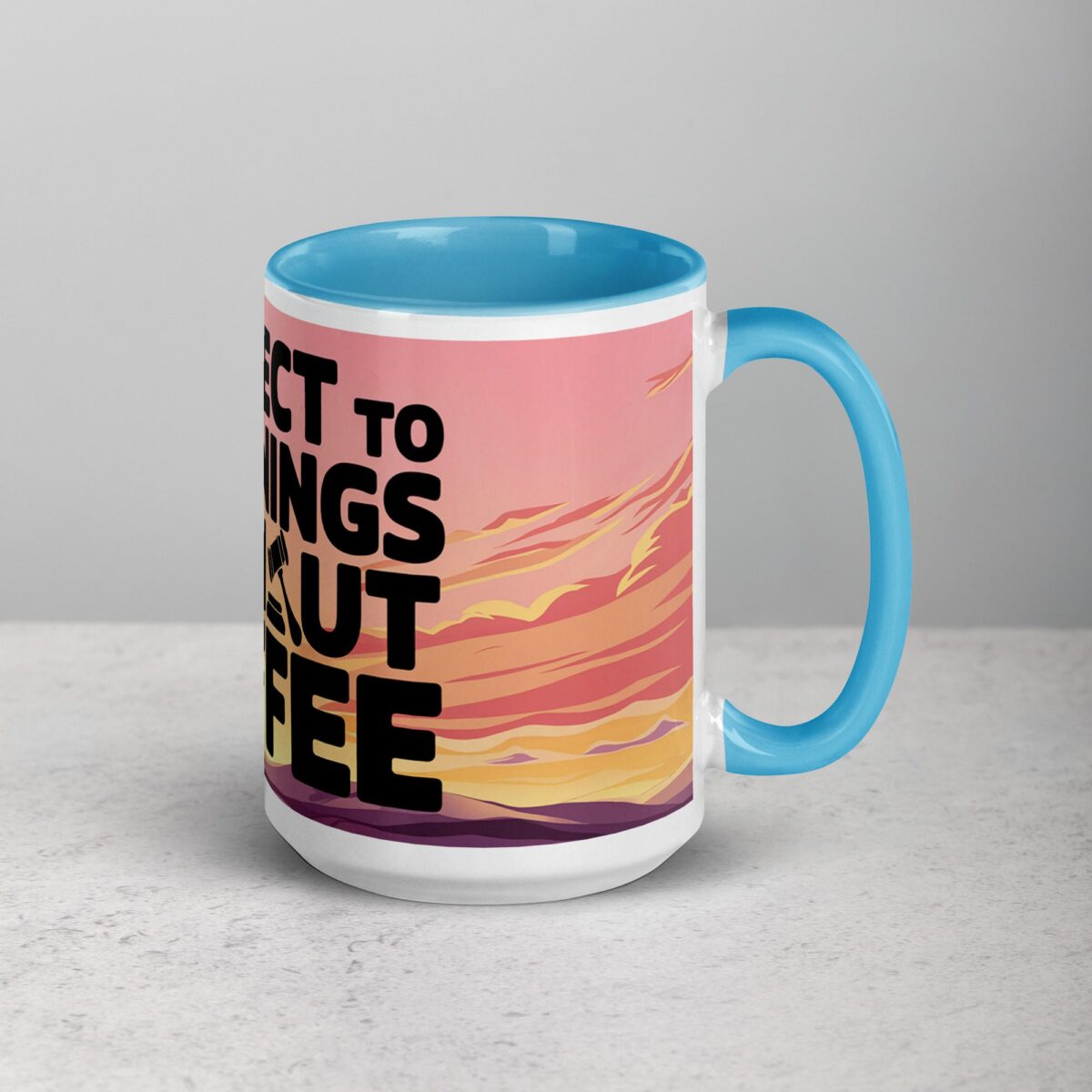I Object to Mornings Without Coffee Lawyer Mug - Image 18