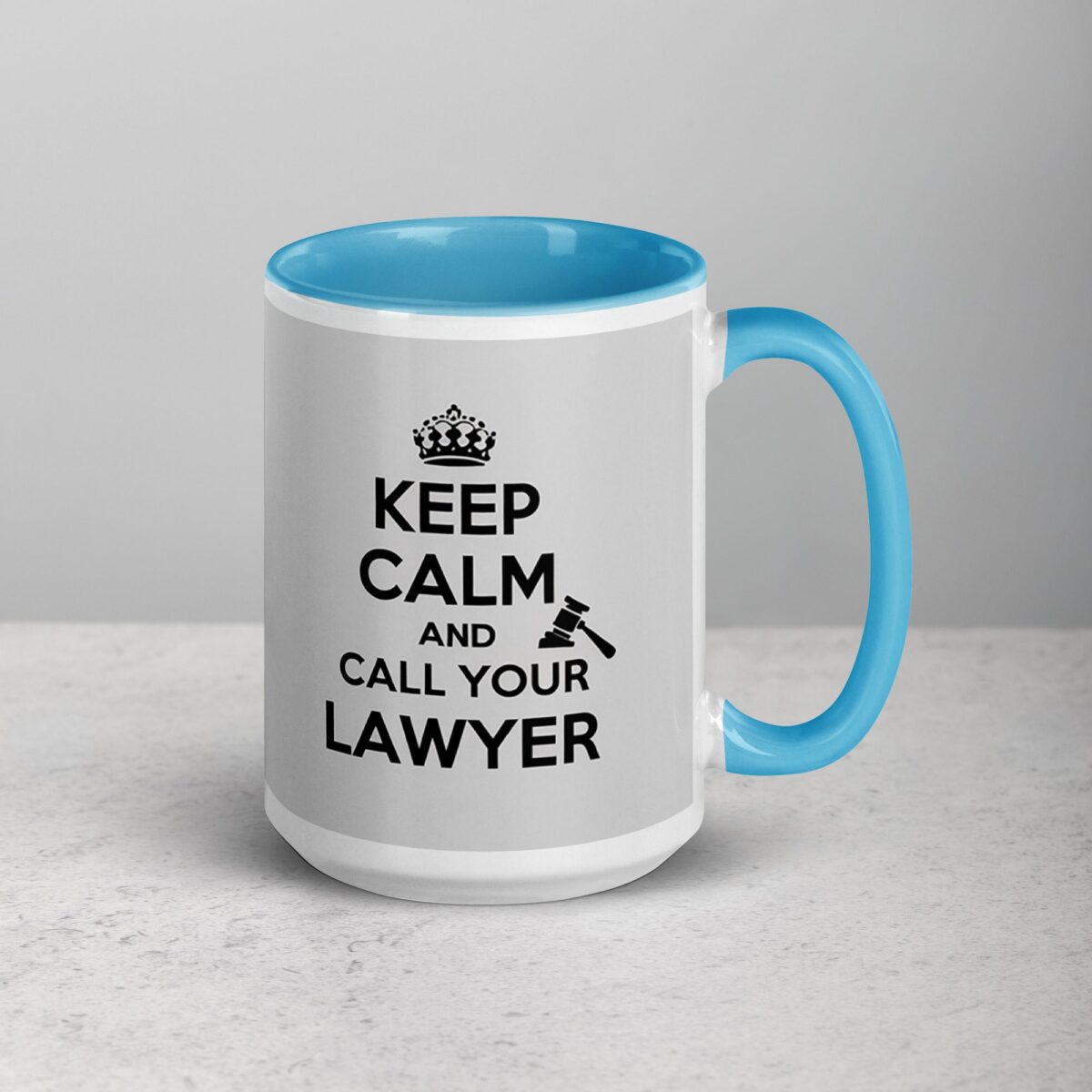 Keep Calm and Call Your Lawyer Coffee Mug - Image 18