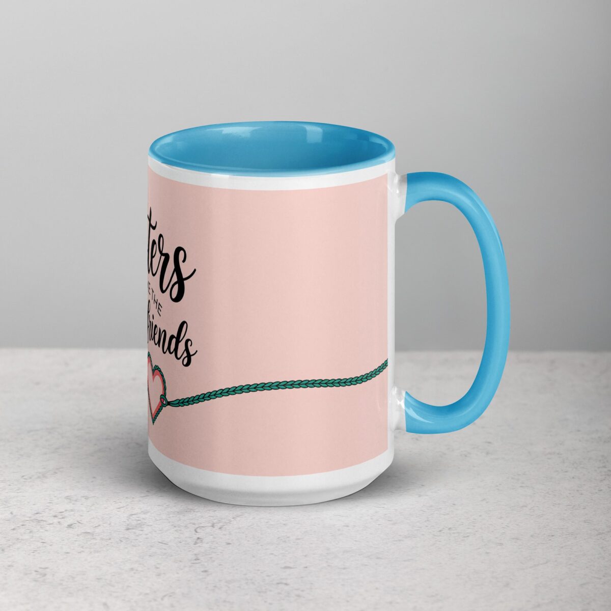 Sisters Make the Best Friends Coffee Mug & Tea Cup - Image 18