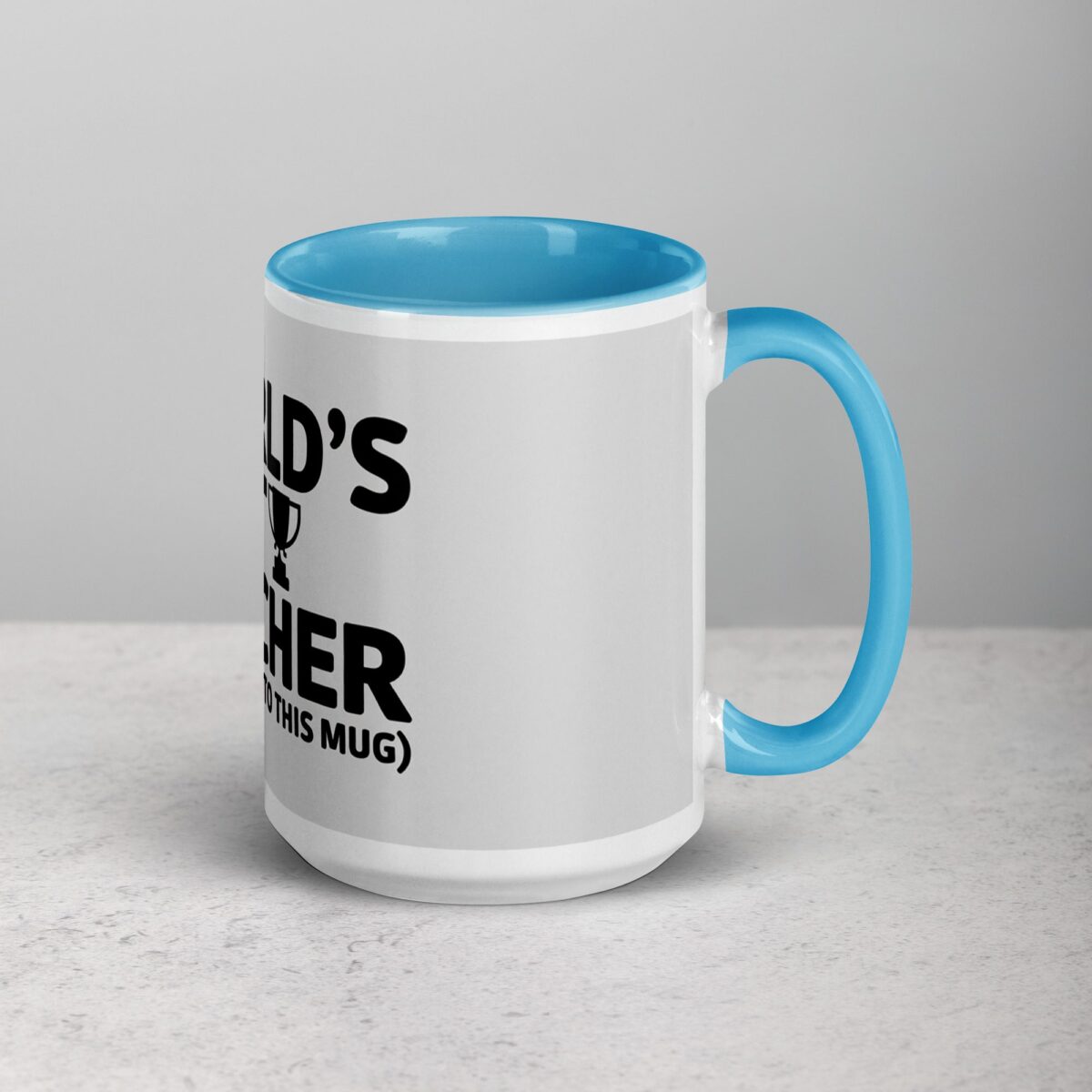 World’s Best Teacher (According to This Mug) - Image 18