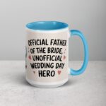 Official Father of the Bride, Unofficial Wedding Day Hero Mug - Image 18