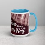 Cheers to My Better Half Husband Coffee Mug - Image 18