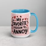 My Favorite Person to Annoy Husband Coffee Mug - Image 18