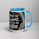 Here to Support, Here for the Coffee - Image 18