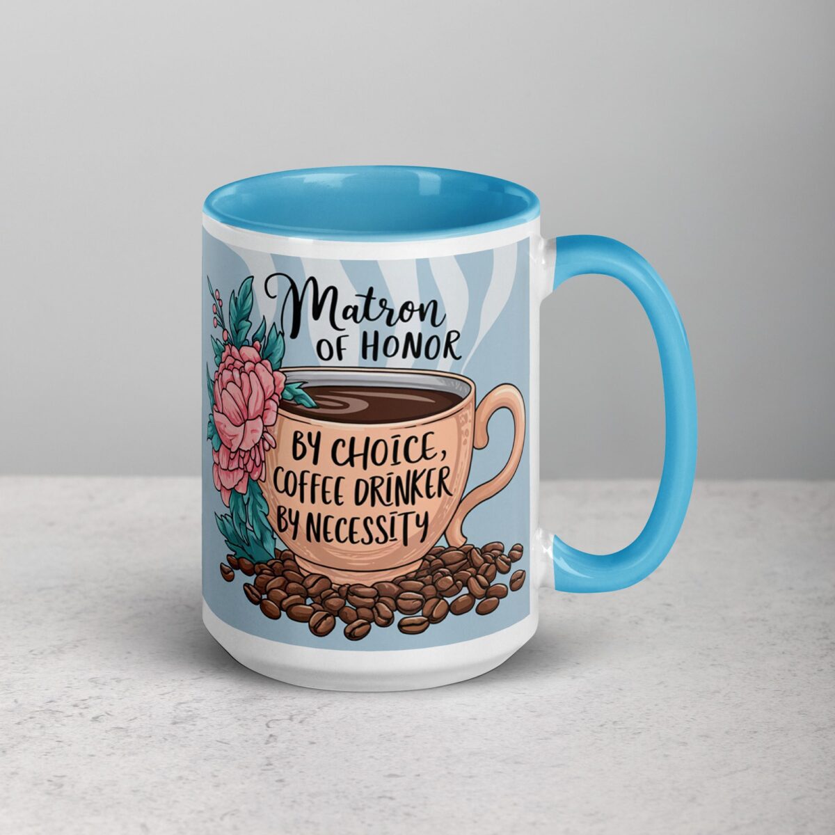 Matron of Honor by Choice, Coffee Drinker by Necessity - Image 18