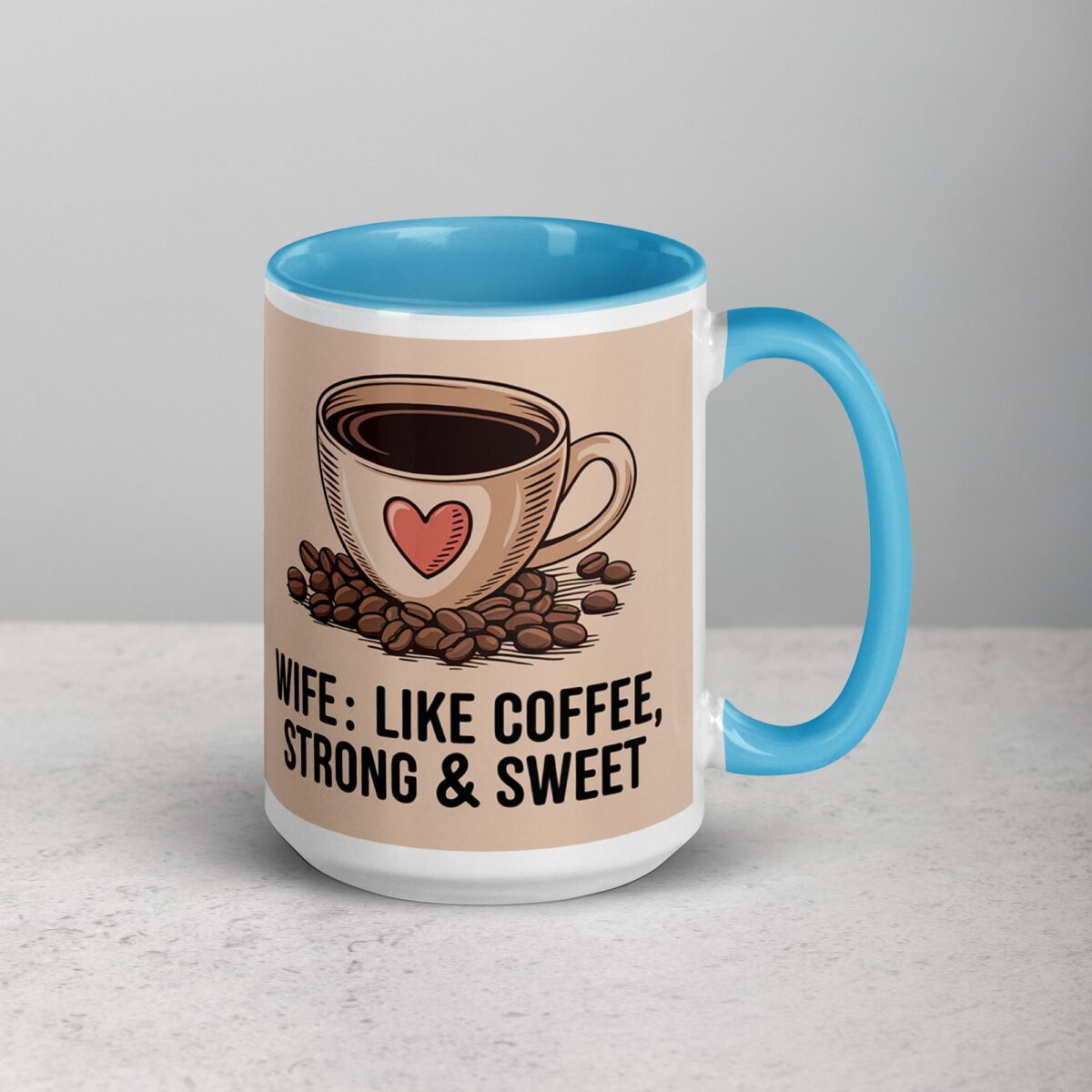 Wife: Like Coffee, Strong & Sweet - Image 18