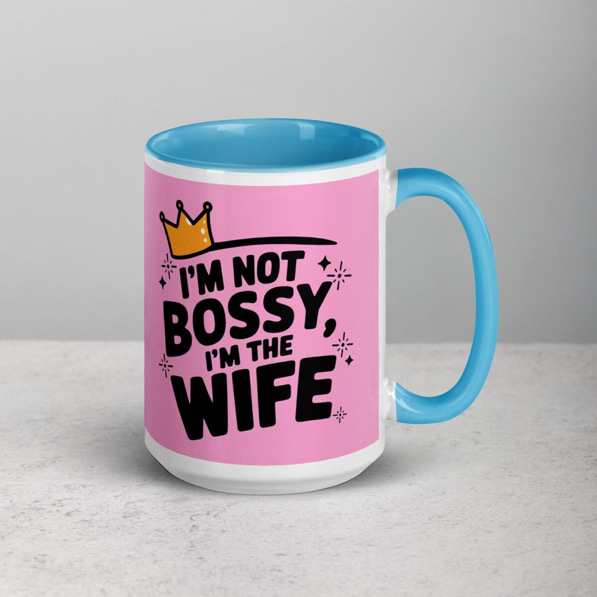 I’m Not Bossy, I’m the Wife - Image 18