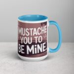 I Mustache You to Be Mine Boyfriend Coffee Mug - Image 18