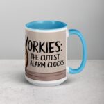 Yorkies: The Cutest Alarm Clocks Coffee Mug - Image 18