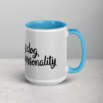Tiny Dog, Big Personality Coffee Mug - Image 18