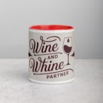 Wine and Whine Partner Coffee Mug & Tea Cup - Image 7