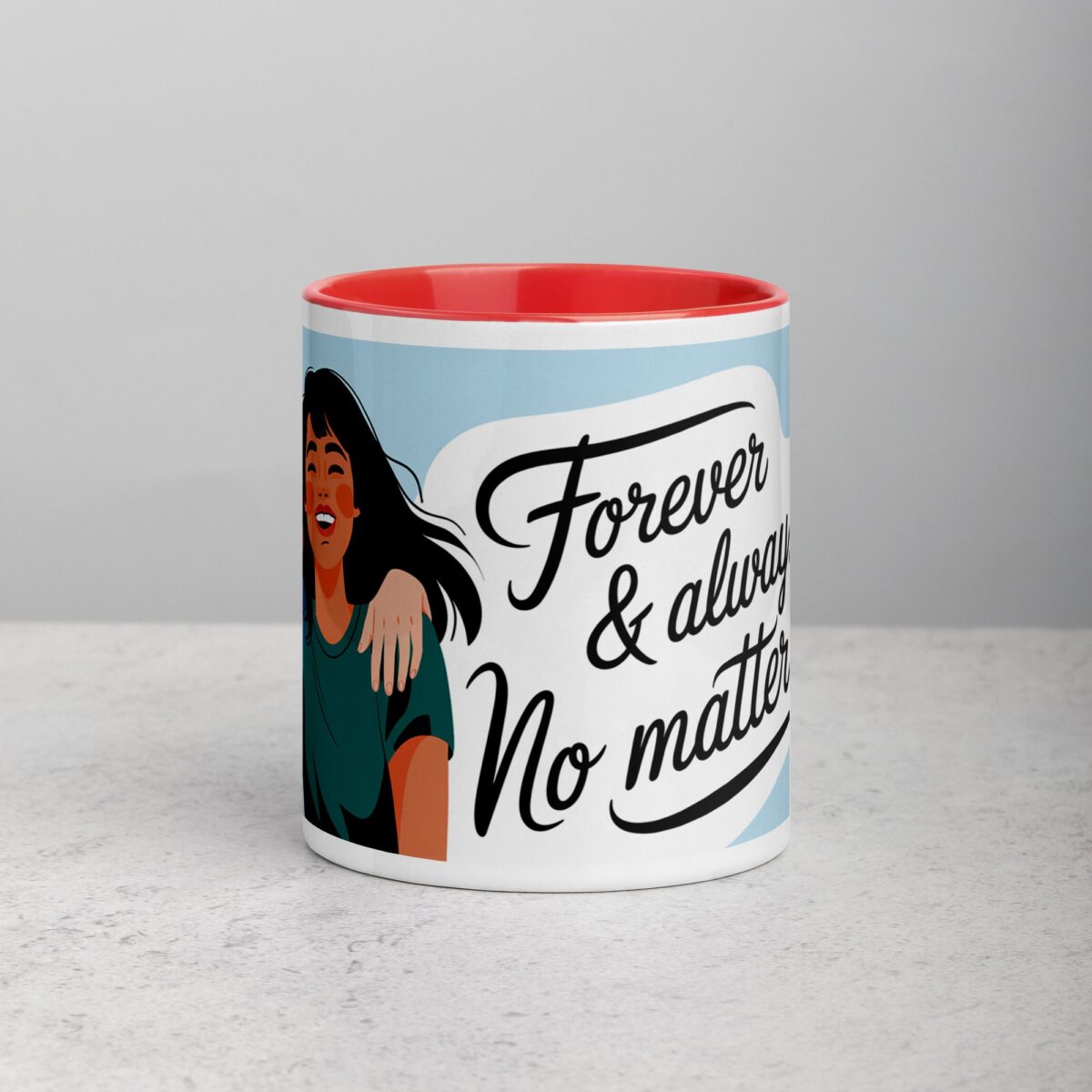Forever & Always, No Matter What Friend Mug - Image 7