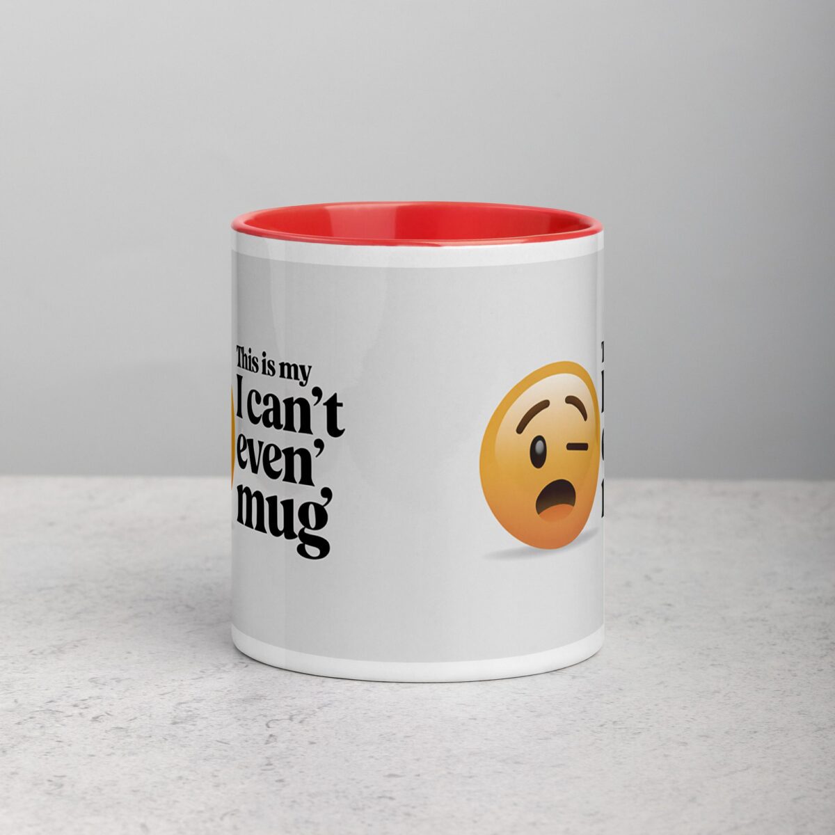 This is My ‘I Can’t Even’ Mug for Co-Worker - Image 7