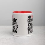 My Favorite Child Gave Me This Mug - Image 8